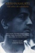KRISHNAMURTI 100: AOS DE SABIDURIA de BLAU, EVELYNE 