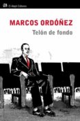TELON DE FONDO de ORDOEZ, MARCOS 
