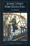 LA AVENTURA de CONRAD, JOSEPH  FORD, FORD MADOX 