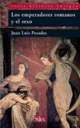 LOS EMPERADORES ROMANOS Y EL SEXO de POSADAS, JUAN LUIS 