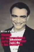 MANUAL DE INSTRUCCIONES PARA COMPRENDER A LOS HOMBRES di D`AMBRA, GILLES 