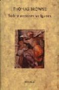 SOBRE ERRORES VULGARES O PSEUDODOXIA EPIDEMICA de BROWNE, THOMAS 