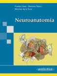 NEUROANATOMIA de PUELLES LOPEZ, LUIS 