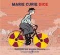 MARIE CURIE DICE di CURIE , MARIE 