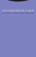 LOS CIENTIFICOS Y DIOS di FERNANDEZ RAADA, ANTONIO 