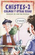 CHISTES-2: COLMOS Y OTRAS RISAS di GAY BOCHACA, JOSE 