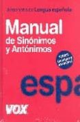 DICCIONARIO MANUAL DE SINONIMOS Y ANTONIMOS DE LENGUA ESPAOLA di VV.AA. 