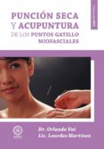 PUNCION SECA Y ACUPUNTURA DE LOS PUNTOS GATILLO MIOFASCIALES di VAI, ORLANDO 