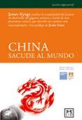 CHINA SACUDE AL MUNDO di KYNGE, JAMES 