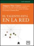 EL TALENTO ESTA EN LA RED di DIAZ LLAIRO, AMPARO 