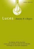 LUCES de CHEJOV, ANTON PAVLOVICH 
