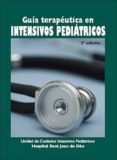 GUIA TERAPEUTICA EN INTENSIVOS PEDRIATICOS (5 ED.) di VV.AA. 