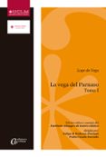 LA VEGA DEL PARNASO. TOMO I de VEGA CARPIO, FELIX LOPE DE LOPE DE VEGA Y CARPIO, FELIX 