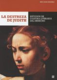 LA DESTREZA DE JUDITH de CALVO GONZALEZ, JOSE 