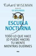 ESCUELA NOCTURNA de WISEMAN, RICHARD 