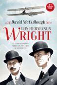 LOS HERMANOS WRIGHT de MCCULLOUGH, DAVID 
