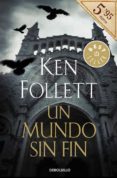 UN MUNDO SIN FIN de FOLLETT, KEN 