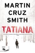 TATIANA de SMITH, MARTIN CRUZ 