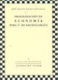 PROGRAMACION DE ECONOMIA PARA 2 BACHILLERATO di RIDAO GONZALEZ, JOSE MIGUEL 