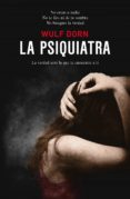 LA PSIQUIATRA (2 ED.) di DORN, WULF 
