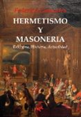 HERMETISMO Y MASONERIA di GONZALEZ FRIAS, FEDERICO 