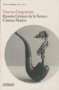 NUEVAS GREGUERIAS de GOMEZ DE LA SERNA, RAMON 
