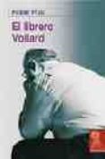 EL LIBRERO VOLLARD di PEJU, PIERRE 