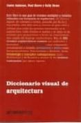(PE) DICCIONARIO VISUAL DE ARQUITECTURA di AMBROSE, GAVIN 