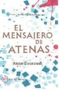 EL MENSAJERO DE ATENAS di ZOUROUDI, ANNE 