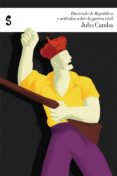 HACIENDO DE REPUBLICA Y ARTICULOS SOBRE LA GUERRA CIVIL de CAMBA, JULIO 