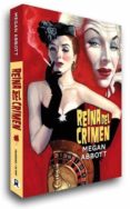 REINA DEL CRIMEN di ABBOTT, MEGAN 