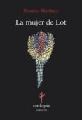 LA MUJER DE LOT di MARTINEZ, DIONISIO 