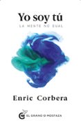 YO SOY TU: LA MENTE NO DUAL de CORBERA, ENRIC 