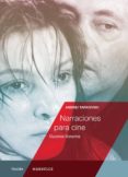 NARRACIONES PARA CINE: GUIONES LITERARIOS di TARKOVSKI, ANDREI 
