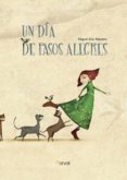 UN DIA DE PASOS ALEGRES di DIAZ REGUERA, RAQUEL 