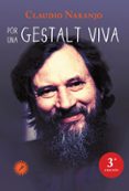 POR UNA GESTALT VIVA di NARANJO, CLAUDIO 