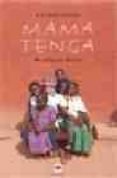 MAMA TENGA: MI VIDA EN AFRICA di ROHDE, KATRIN 