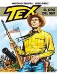 TEX: EL ORO DEL SUR de SEGURA, ANTONIO  ORTIZ, JOSE 