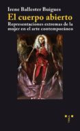 EL CUERPO ABIERTO di BALLESTER BUIGUES, IRENE 