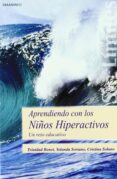 APRENDIENDO CON LOS NIOS HIPERACTIVOS di VV.AA. 