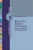 EDUCACION, LIBERTAD Y TOLERANCIA: VIDA Y PENSAMIENTO DE BERTRAND RUSSELL de ORTEGA GUTIERREZ, DAVID 