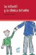LO INFANTIL Y LA CLINICA DEL NIO di PECHBERTY, BERNARD 