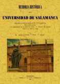 MEMORIA HISTORICA DE LA UNIVERSIDAD DE SALAMANCA (ED. FACSIMIL) di VIDAL Y DIAZ, ALEJANDRO 