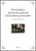 PRIVACIDAD Y PROTECCION JUDICIAL DE LOS DATOS PERSONALES de ORDOEZ SOLIS, DAVID 