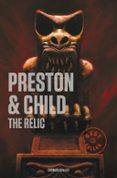 THE RELIC (EL IDOLO PERDIDO) (INSPECTOR PENDERGAST 1) di PRESTON, DOUGLAS 