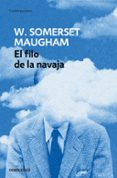 EL FILO DE LA NAVAJA de MAUGHAM, W. SOMERSET 