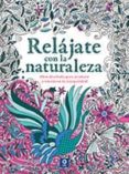 RELAJATE CON LA NATURALEZA di VV.AA. 