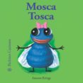 MOSCA TOSCA (CASTELLANO) di KRINGS, ANTOON 