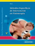 METODOS ESPECIFICOS DE INTERVENCION EN FISIOTERAPIA (SISTEMA MUSCULOESQUELETICO I) de SECO CALVO, JESUS 