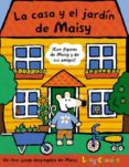 LA CASA Y EL JARDIN DE MAISY de COUSINS, LUCY 